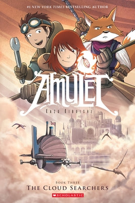 The Cloud Searchers: A Graphic Novel (Amulet #3): Volume 3 by Kibuishi, Kazu