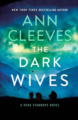 The Dark Wives: A Vera Stanhope Novel by Cleeves, Ann