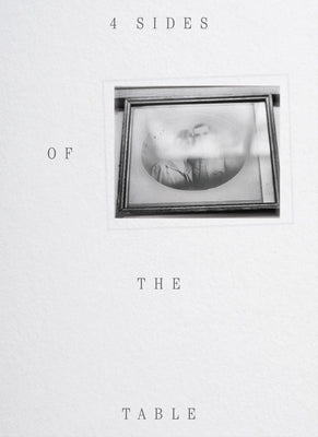 Ruth Lauer Manenti: 4 Sides of the Table by Manenti, Ruth Lauer