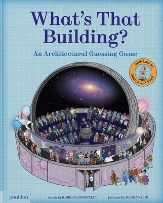 What's That Building?: An Architectural Guessing Game by Donnelly, Rebecca