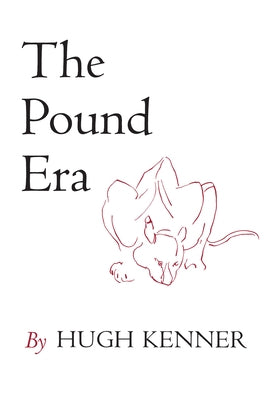 The Pound Era by Kenner, Hugh