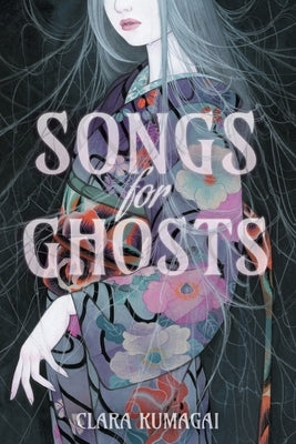 Songs for Ghosts by Kumagai, Clara