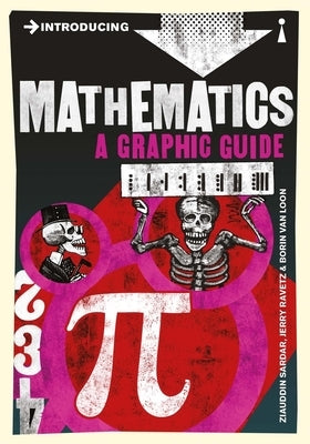 Introducing Mathematics: A Graphic Guide by Sardar, Ziauddin