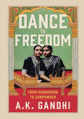 Dance to Freedom by Gandhi, Ak