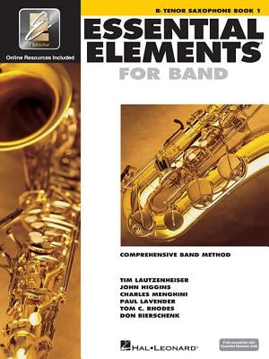 Essential Elements for Band - BB Tenor Saxophone Book 1 with Eei (Book/Online Media) [With CDROM and CD (Audio) and DVD] by Hal Leonard Corp