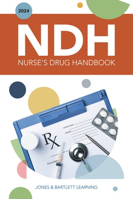 2024 Nurse's Drug Handbook with by Jones &. Bartlett Learning