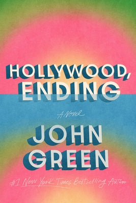 Hollywood, Ending by Green, John