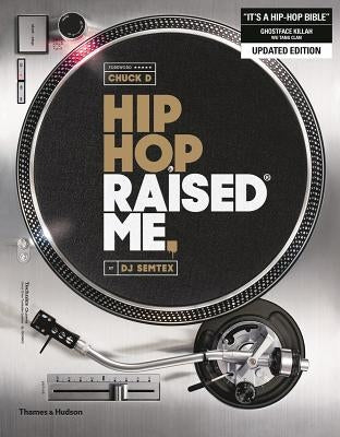 Hip Hop Raised Me by Semtex, Dj