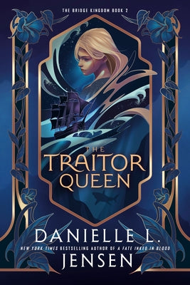 The Traitor Queen by Jensen, Danielle L.