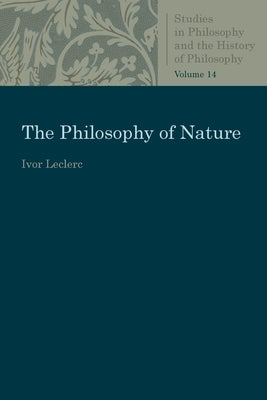 The Philosophy of Nature by Leclerc, Ivor