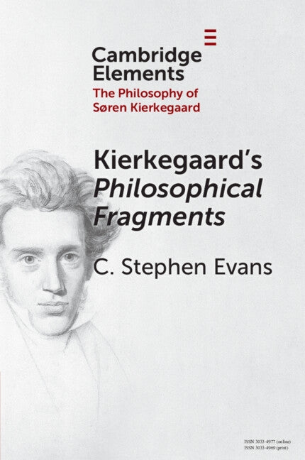 Kierkegaard's Philosophical Fragments by Evans, C. Stephen