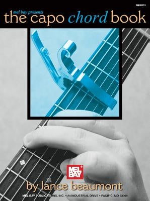 The Capo Chord Book by Beaumont, Lance