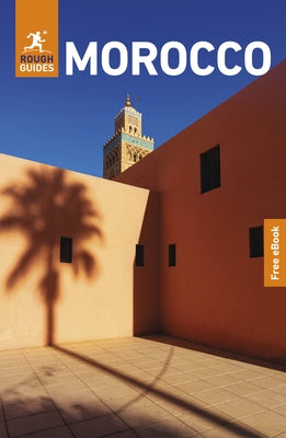Rough Guides Morocco: Travel Guide with eBook by Guides, Rough