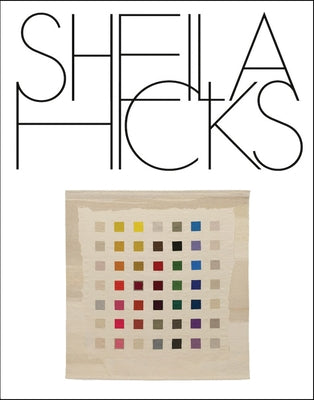 Sheila Hicks by Hicks, Sheila