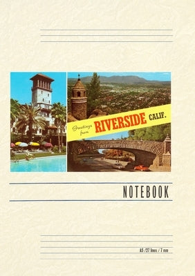 Vintage Lined Notebook Greetings from Riverside, California by Found Image Press