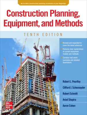Construction Planning, Equipment, and Methods, Tenth Edition by Peurifoy, Robert L.