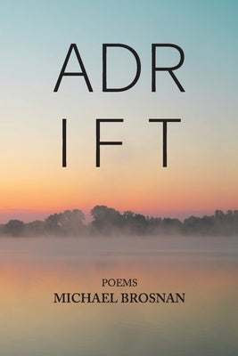 Adrift by Brosnan, Michael