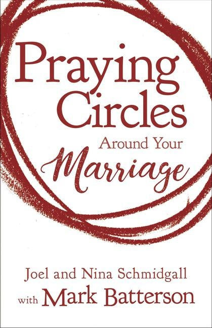 Praying Circles around Your Marriage by Batterson, Mark
