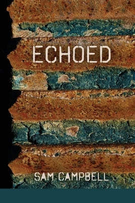 Echoed by Campbell, Sam