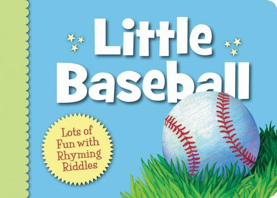 Little Baseball: Lots of Fun with Rhyming Riddles by Herzog, Brad