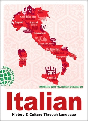 Italian: History & Culture Through Language by Berti, Margherita