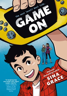 Game on: (A Graphic Novel) by Grace, Sina