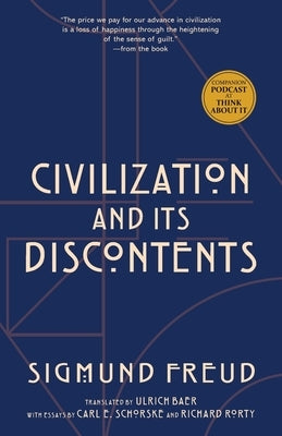 Civilization and Its Discontents (Warbler Classics Annotated Edition) by Freud, Sigmund