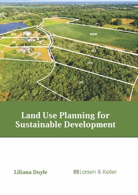 Land Use Planning for Sustainable Development by Doyle, Liliana