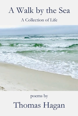 A Walk by the Sea by Hagan, Thomas