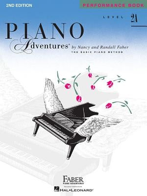 Piano Adventures - Performance Book - Level 2a by Faber, Nancy