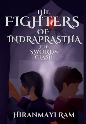 The Swords Clash by Ram, Hiranmayi