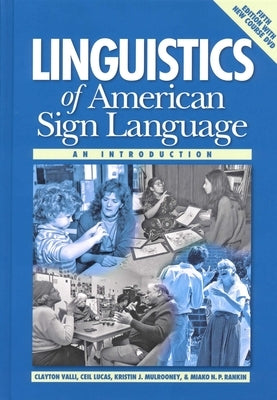 Linguistics of American Sign Language, 5th Ed.: An Introduction by Valli, Clayton