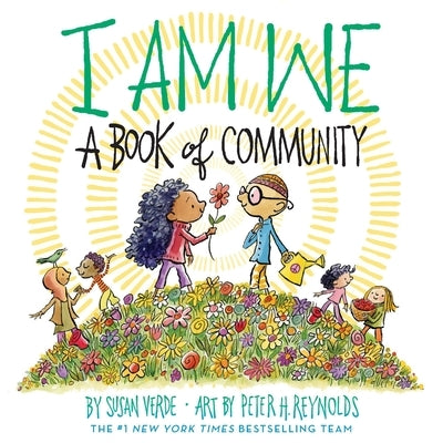 I Am We: A Book of Community (a Picture Book) by Verde, Susan