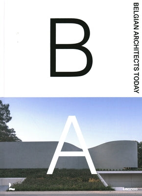 Belgian Architects Today by Toromanoff, Agata