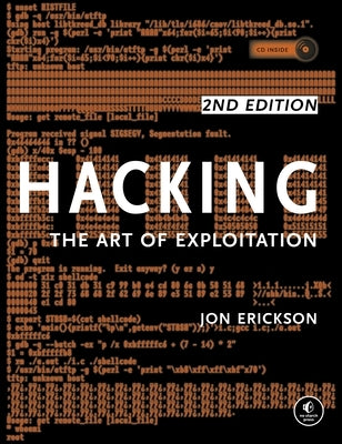 Hacking: The Art of Exploitation, 2nd Edition [With CDROM] by Erickson, Jon