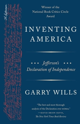 Inventing America: Jefferson's Declaration of Independence by Wills, Garry
