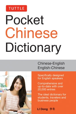 Tuttle Pocket Chinese Dictionary: English-Chinese Chinese-English (Fully Romanized) by Dong, Li