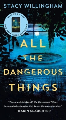 All the Dangerous Things by Willingham, Stacy