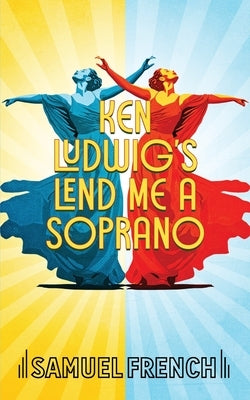 Lend Me a Soprano by Ludwig, Ken