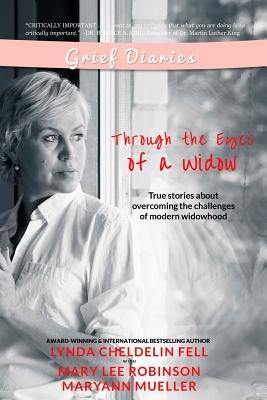 Grief Diaries: Through the Eyes of a Widow by Cheldelin Fell, Lynda