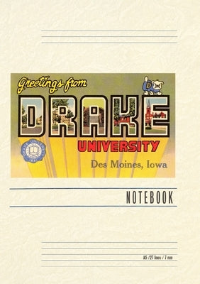 Vintage Lined Notebook Greetings from Drake University, Des Moines by Found Image Press