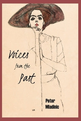 Voices from the Past by Mladinic, Peter