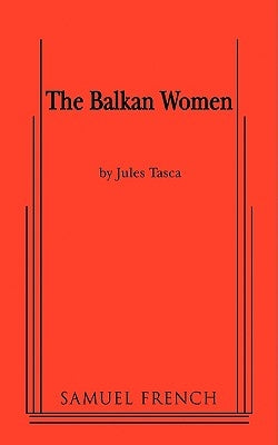 Balkan Women by Tasca, Jules
