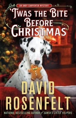 'Twas the Bite Before Christmas: An Andy Carpenter Mystery by Rosenfelt, David