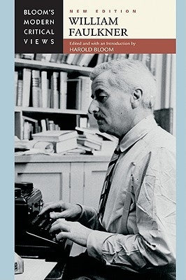 William Faulkner, New Edition by Bloom, Harold