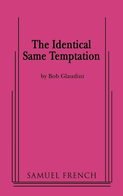 Identical Same Temptation by Glaudini, Bob