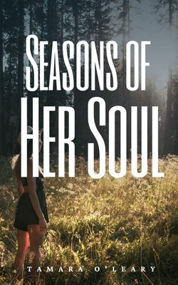 Seasons of Her Soul by O'Leary, Tamara