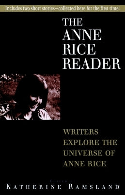 Anne Rice Reader by Ramsland, Katherine