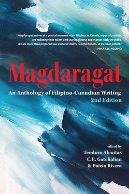 Magdaragat: An Anthology of Filipino-Canadian Writing by Alcuitas, Teodoro