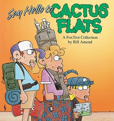 Say Hello to Cactus Flats by Amend, Bill